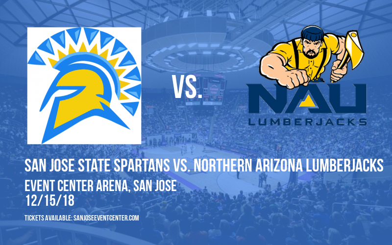 San Jose State Spartans vs. Northern Arizona Lumberjacks at Event Center Arena tickets San Jose State Spartans vs. Northern Arizona Lumberjacks at Event Center Arena