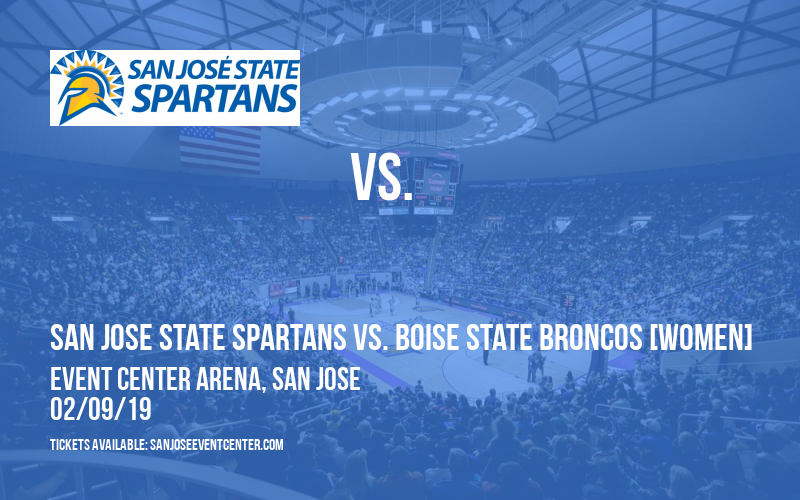 San Jose State Spartans vs. Boise State Broncos [WOMEN] at Event Center Arena