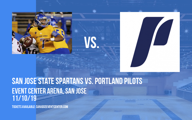 San Jose State Spartans vs. Portland Pilots at Event Center Arena tickets San Jose State Spartans vs. Portland Pilots at Event Center Arena