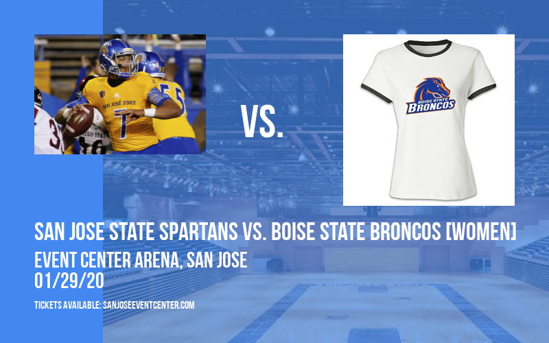 San Jose State Spartans vs. Boise State Broncos [WOMEN] at Event Center Arena