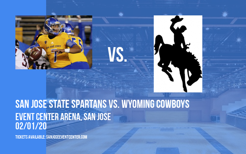 San Jose State Spartans vs. Wyoming Cowboys at Event Center Arena tickets San Jose State Spartans vs. Wyoming Cowboys at Event Center Arena