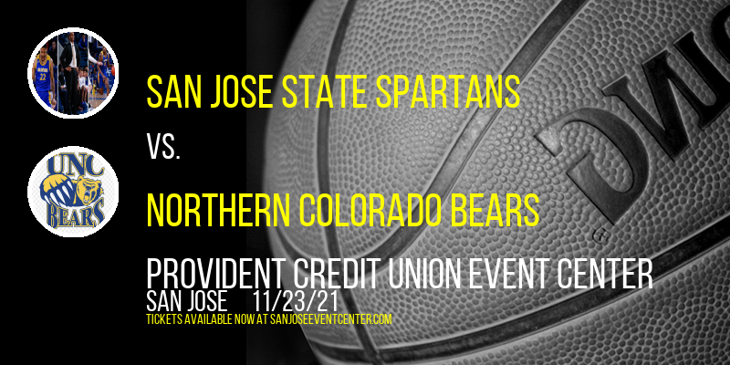 San Jose State Spartans vs. Northern Colorado Bears at Provident Credit Union Event Center tickets San Jose State Spartans vs. Northern Colorado Bears at Provident Credit Union Event Center