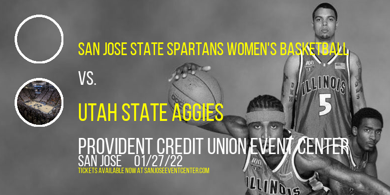 San Jose State Spartans Women's Basketball vs. Utah State Aggies at Provident Credit Union Event Center