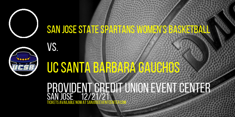 San Jose State Spartans Women's Basketball vs. UC Santa Barbara Gauchos at Provident Credit Union Event Center tickets San Jose State Spartans Women's Basketball vs. UC Santa Barbara Gauchos at Provident Credit Union Event Center