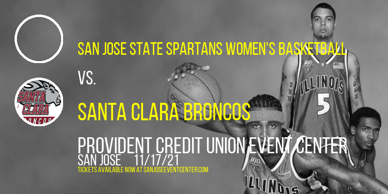 San Jose State Spartans Women's Basketball vs. Santa Clara Broncos at Provident Credit Union Event Center tickets San Jose State Spartans Women's Basketball vs. Santa Clara Broncos at Provident Credit Union Event Center