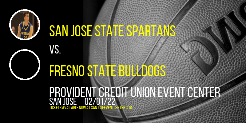 San Jose State Spartans vs. Fresno State Bulldogs at Provident Credit Union Event Center