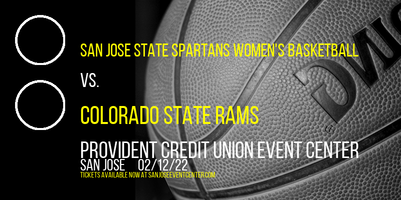 San Jose State Spartans Women's Basketball vs. Colorado State Rams at Provident Credit Union Event Center tickets San Jose State Spartans Women's Basketball vs. Colorado State Rams at Provident Credit Union Event Center