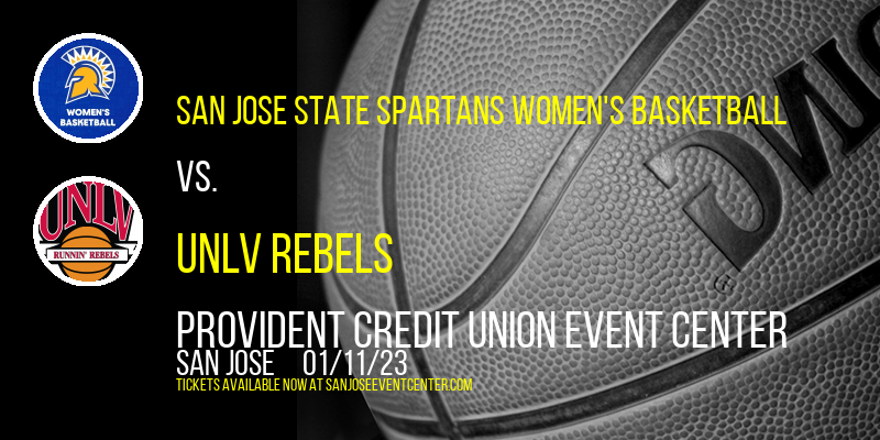 San Jose State Spartans Women's Basketball vs. UNLV Rebels at Provident Credit Union Event Center