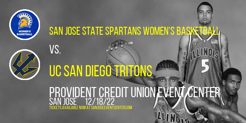 San Jose State Spartans Women's Basketball vs. UC San Diego Tritons at Provident Credit Union Event Center