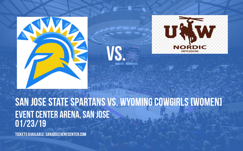San Jose State Spartans vs. Wyoming Cowgirls [WOMEN] at Event Center Arena