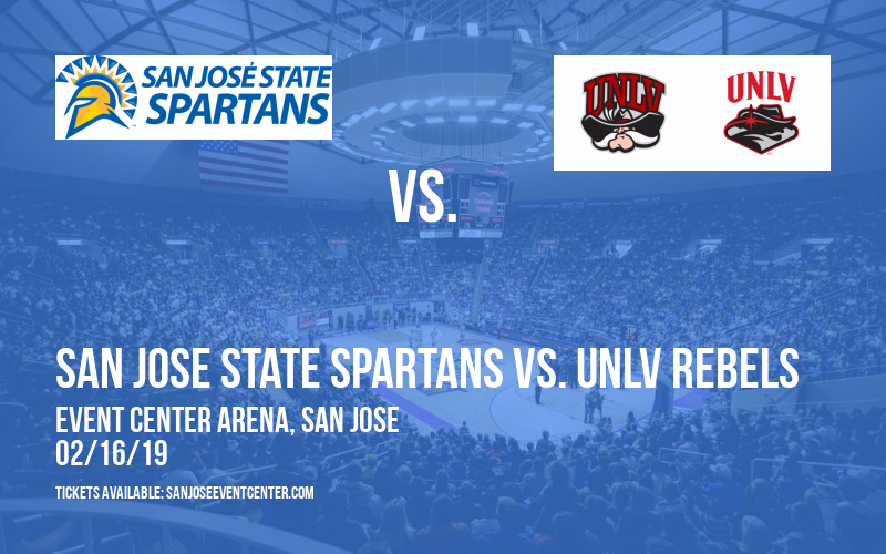 San Jose State Spartans vs. UNLV Rebels at Event Center Arena