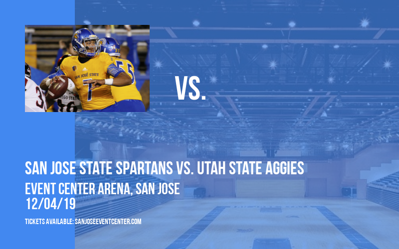 San Jose State Spartans vs. Utah State Aggies at Event Center Arena