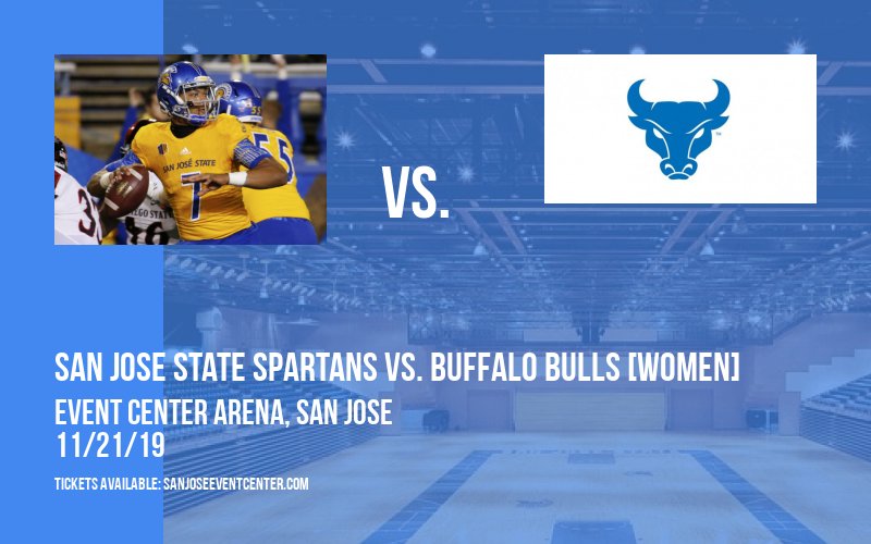 San Jose State Spartans vs. Buffalo Bulls [WOMEN] at Event Center Arena