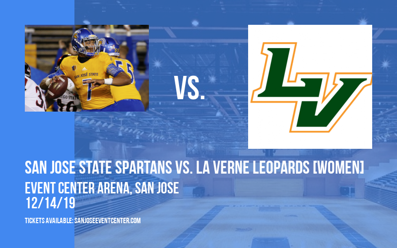 San Jose State Spartans vs. La Verne Leopards [WOMEN] at Event Center Arena