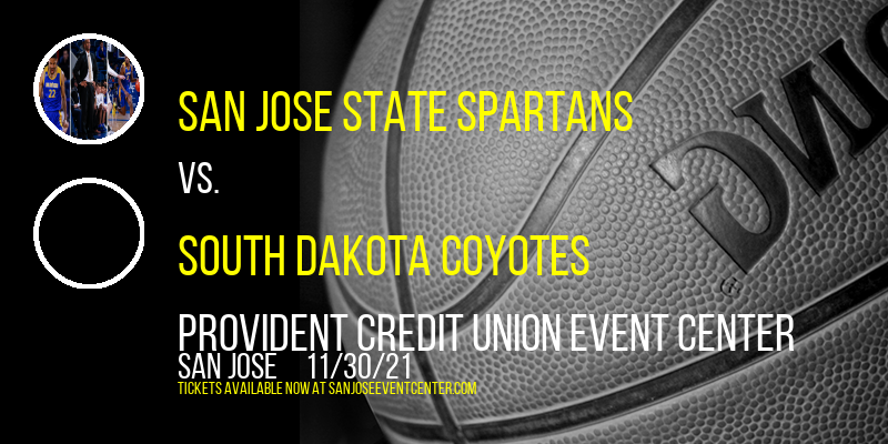 San Jose State Spartans vs. South Dakota Coyotes at Provident Credit Union Event Center tickets San Jose State Spartans vs. South Dakota Coyotes at Provident Credit Union Event Center