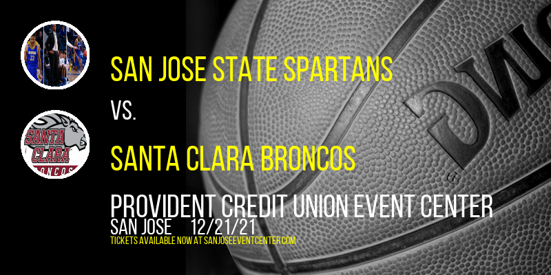 San Jose State Spartans vs. Santa Clara Broncos at Provident Credit Union Event Center tickets San Jose State Spartans vs. Santa Clara Broncos at Provident Credit Union Event Center