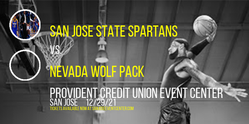 San Jose State Spartans vs. Nevada Wolf Pack at Provident Credit Union Event Center tickets San Jose State Spartans vs. Nevada Wolf Pack at Provident Credit Union Event Center