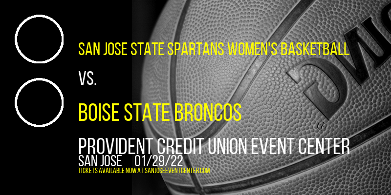San Jose State Spartans Women's Basketball vs. Boise State Broncos at Provident Credit Union Event Center