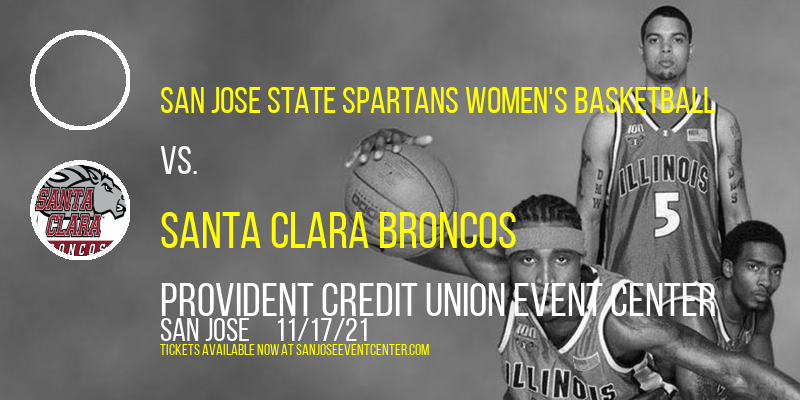 San Jose State Spartans Women's Basketball vs. Santa Clara Broncos at Provident Credit Union Event Center