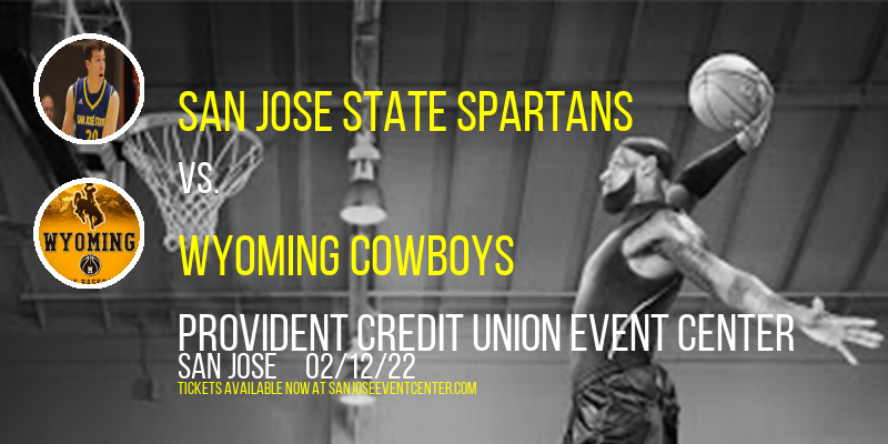 San Jose State Spartans vs. Wyoming Cowboys at Provident Credit Union Event Center