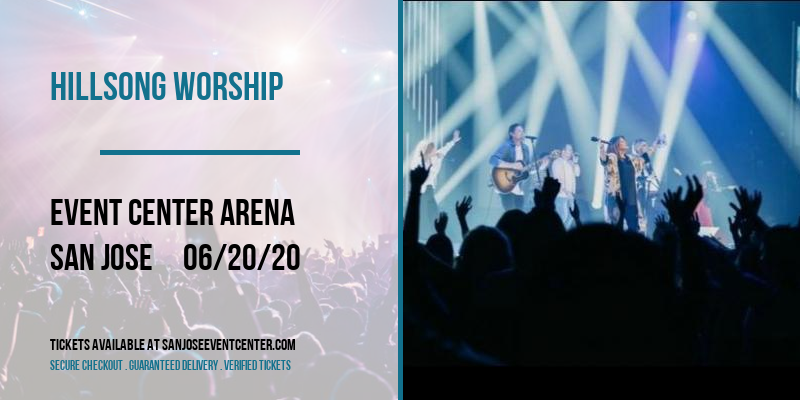 Hillsong Worship [CANCELLED] at Provident Credit Union Event Center