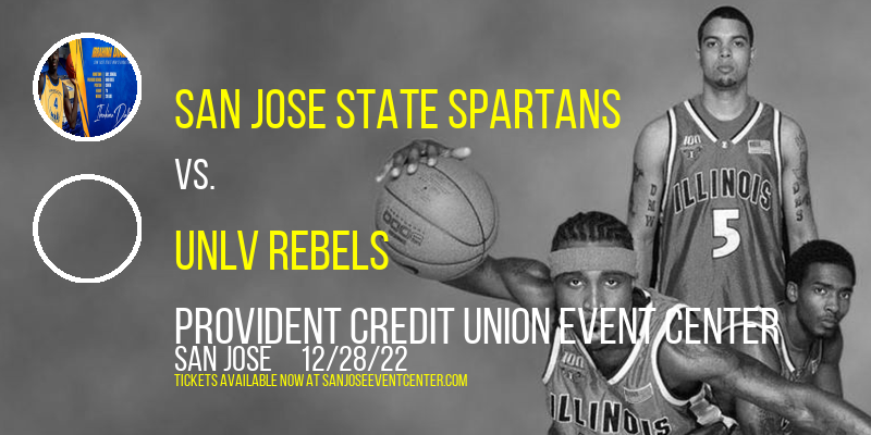 San Jose State Spartans vs. UNLV Rebels at Provident Credit Union Event Center