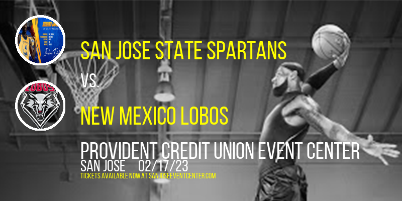 San Jose State Spartans vs. New Mexico Lobos at Provident Credit Union Event Center