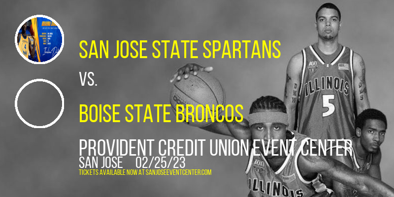 San Jose State Spartans vs. Boise State Broncos at Provident Credit Union Event Center