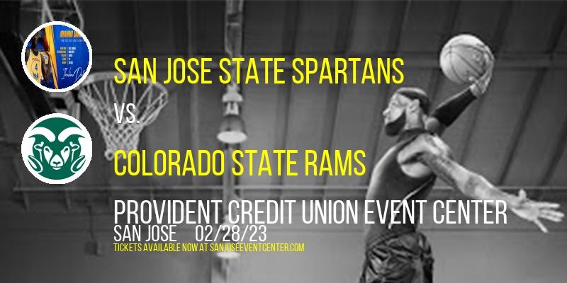 San Jose State Spartans vs. Colorado State Rams at Provident Credit Union Event Center tickets San Jose State Spartans vs. Colorado State Rams at Provident Credit Union Event Center