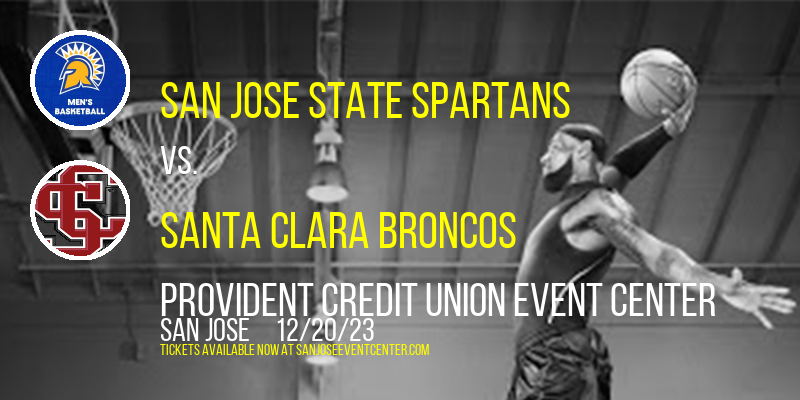 San Jose State Spartans vs. Santa Clara Broncos at Provident Credit Union Event Center