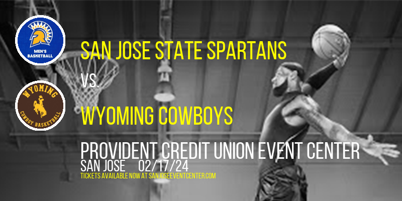 San Jose State Spartans vs. Wyoming Cowboys at Provident Credit Union Event Center