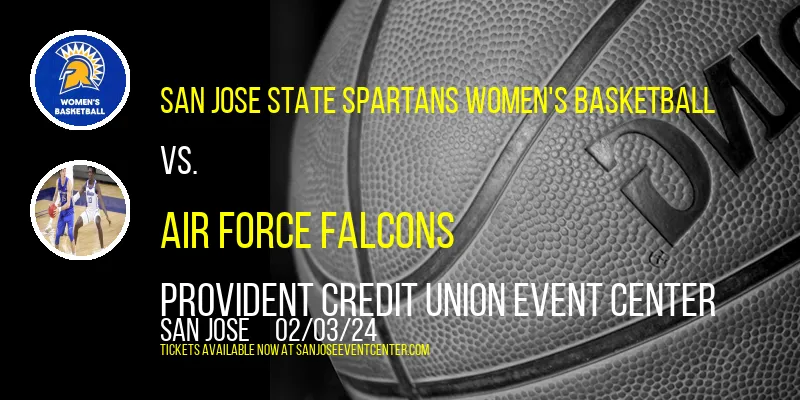 San Jose State Spartans Women's Basketball vs. Air Force Falcons at Provident Credit Union Event Center