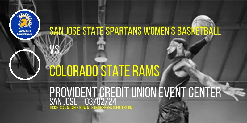 San Jose State Spartans Women's Basketball vs. Colorado State Rams at Provident Credit Union Event Center